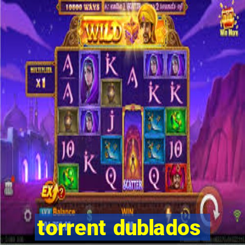 torrent dublados